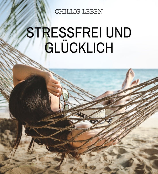 Stressfrei und glücklich (eBook)
